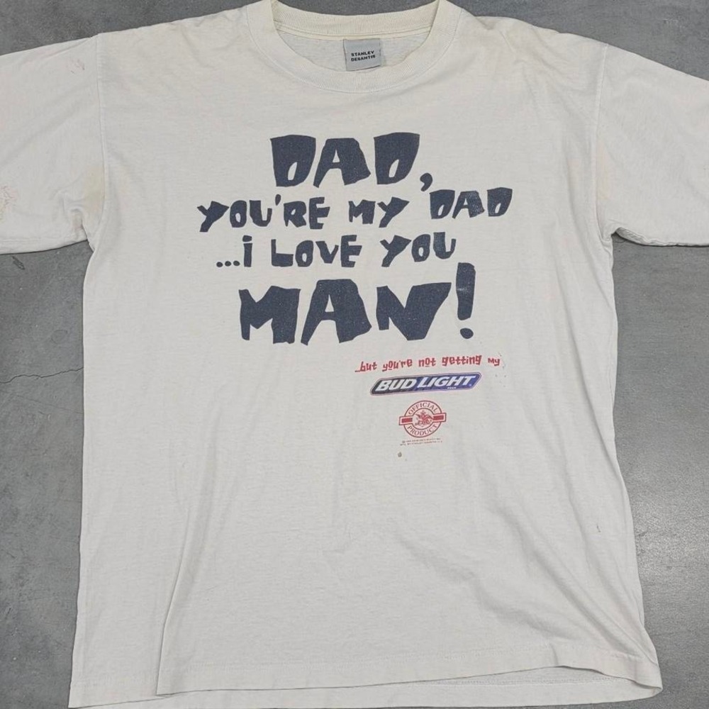 White vintage Bud Light I Love Dad Not getting my bud light budweiser beer tee